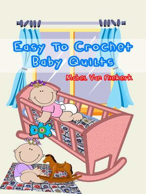 cover image of Easy to Crochet Baby Quilts